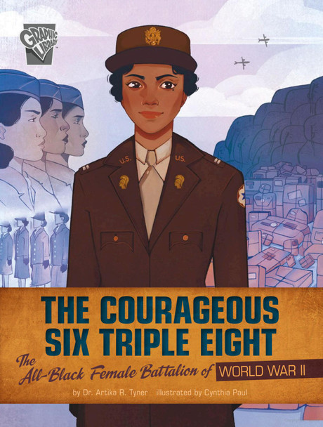 The Courageous Six Triple Eight (Hardcover)