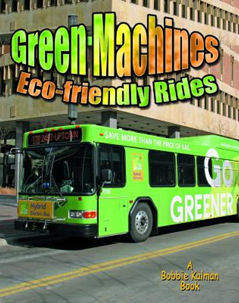 Green Machines: Eco-Friendly Rides (Paperback)