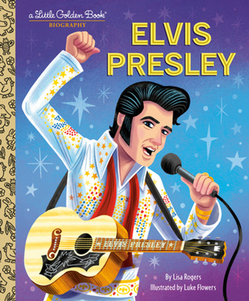 Elvis Presley: A Little Golden Book Biography (Hardcover)