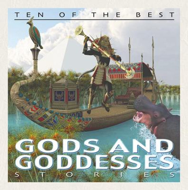 Ten of the Best God and Goddess Stories (Library Binding)