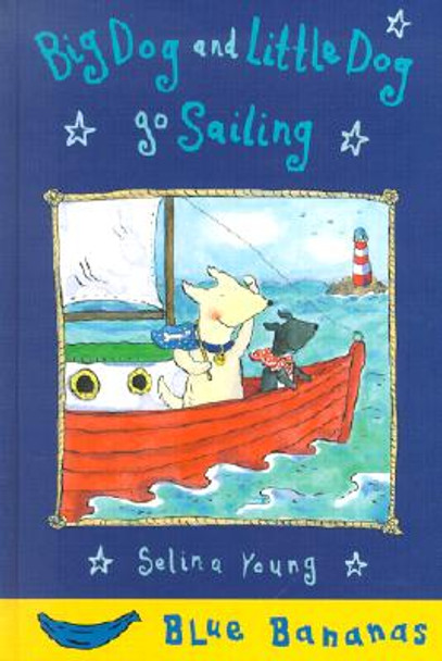 Big Dog and Little Dog Go Sailing (Library Binding)