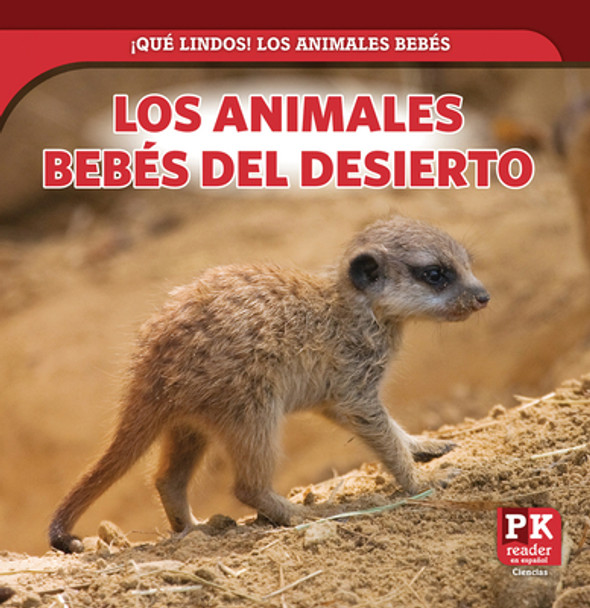 Los Animales Bebés del Desierto (Baby Desert Animals) (Library Binding)