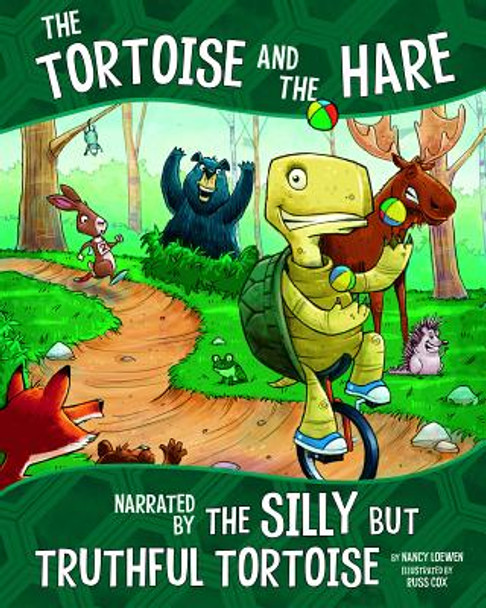 The Tortoise and the Hare: Narrated by the Silly But Truthful Tortoise (Paperback)
