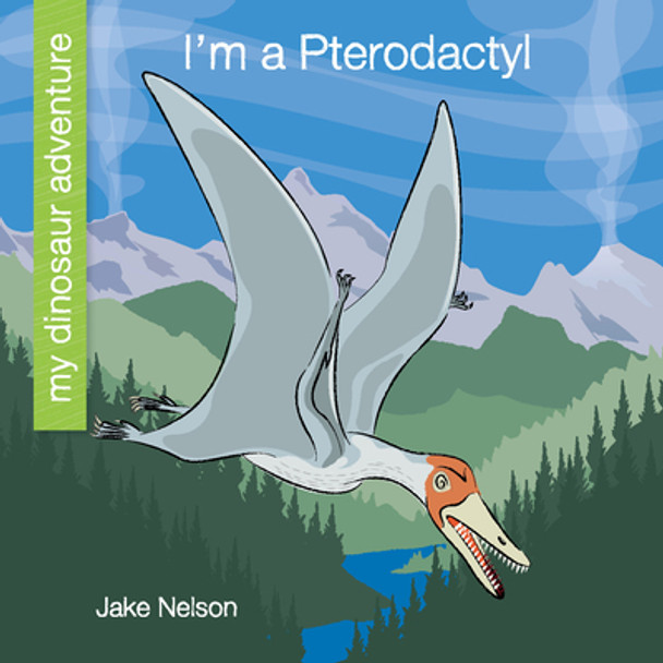 I'm a Pterodactyl (Library Binding)