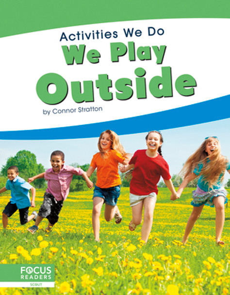 We Play Outside (Library Binding)