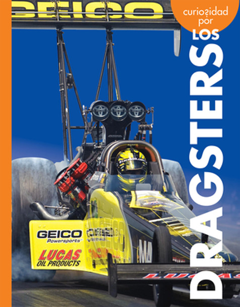 Curiosidad Por Los Dragsters (Paperback)