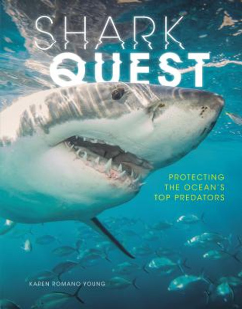 Shark Quest: Protecting the Ocean's Top Predators (Library Binding)