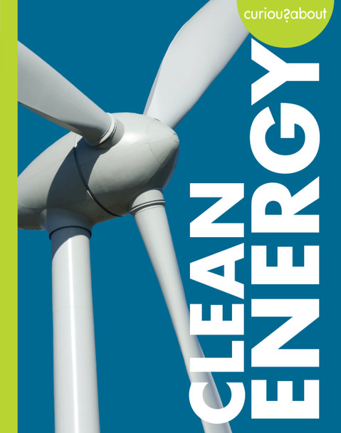Curious about Green Living: Curious about Clean Energy (Paperback)