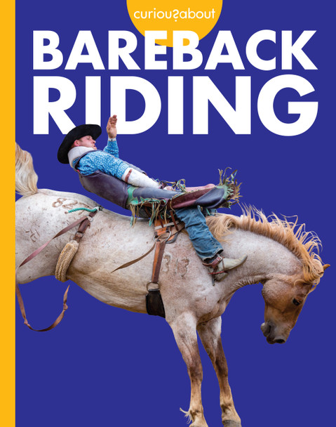 Curious about Bareback Riding (Paperback)