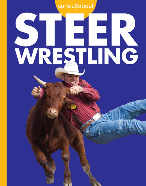 Curious about Steer Wrestling (Paperback)