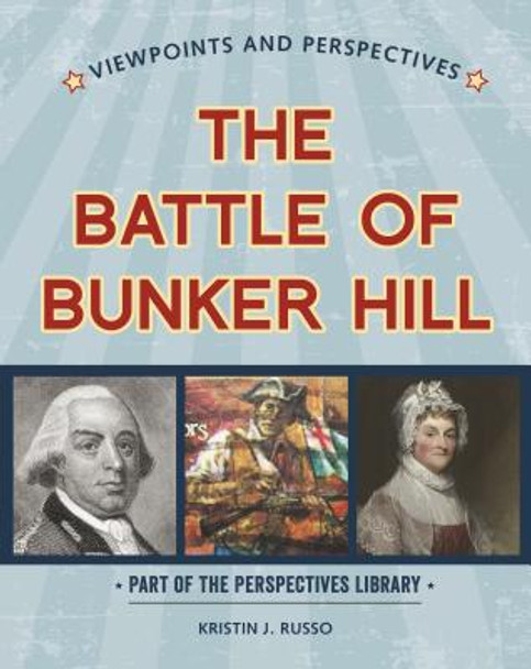 Viewpoints on the Battle of Bunker Hill (Library Binding)