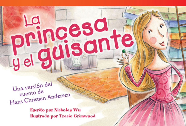 La Princesa Y El Guisante: Una Versión del Cuento de Hans Christian Andersen (Paperback)