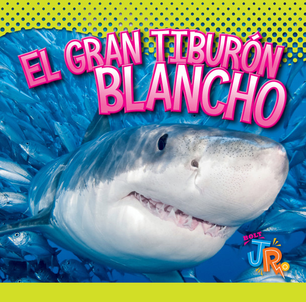 El mundo de tiburones: El gran tiburón blanco (Hardcover)
