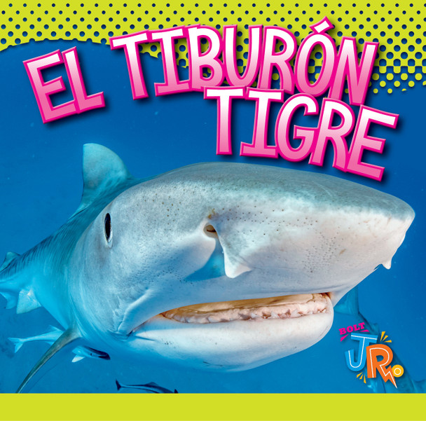 El mundo de tiburones: El tiburón tigre (Hardcover)