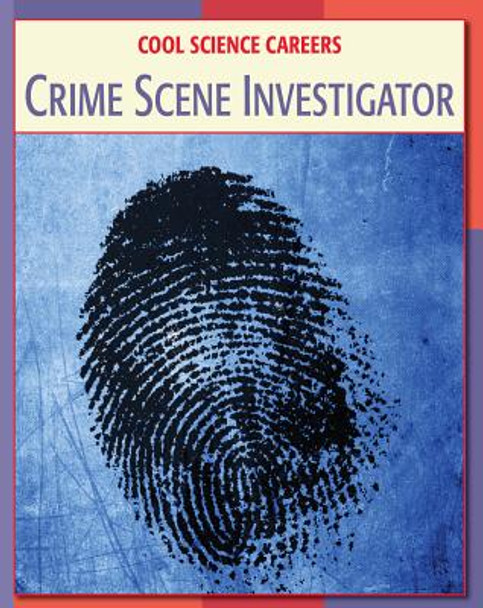 Crime Scene Investigator (Library Binding)