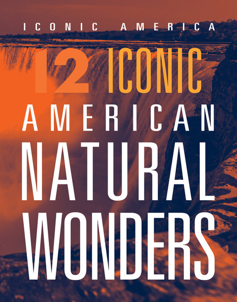 Iconic America: 12 Iconic American Natural Wonders (Paperback)