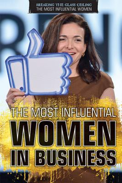 The Most Influential Women in Business (Library Binding)