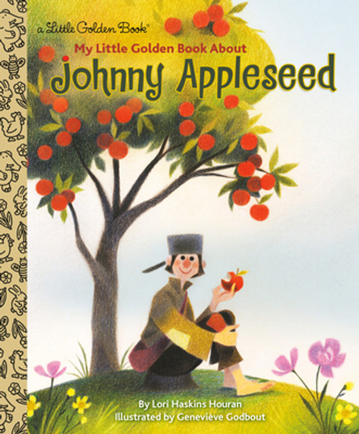 My Little Golden Book about Johnny Appleseed (Hardcover)