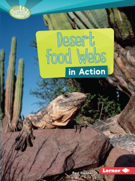 Desert Food Webs in Action (Paperback)