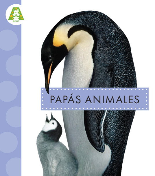 Los mejores animales: Papás animales (Hardcover)