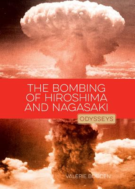 The Bombing of Hiroshima & Nagasaki (Library Binding)