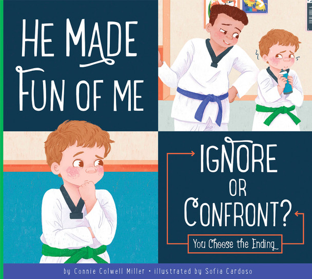 Making Good Choices: He Made Fun of Me (Hardcover)