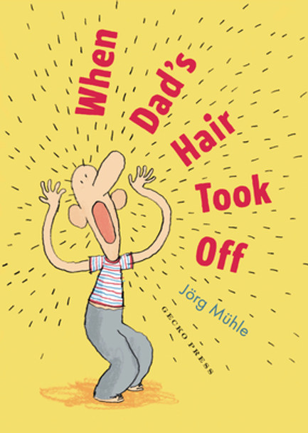 When Dad's Hair Took Off (Hardcover)