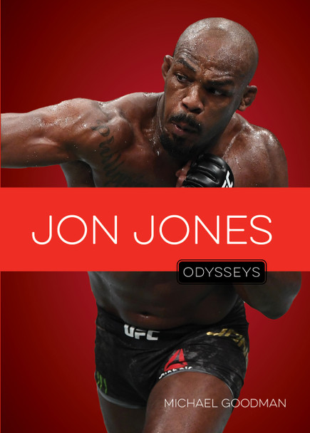Odysseys in Extreme Sports: Jon Jones (Hardcover)
