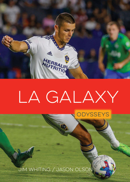 Odysseys in Sports: Soccer Champions: LA Galaxy (Hardcover)