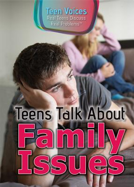 Teens Talk about Family Issues (Paperback)
