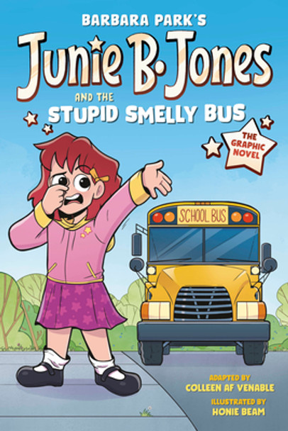Junie B. Jones and the Stupid Smelly Bus: The Graphic Novel (Hardcover)