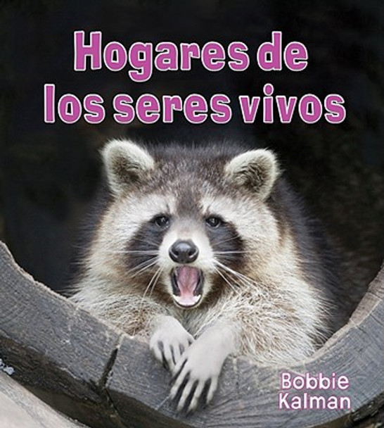 Hogares de Los Seres Vivos (Homes of Living Things) (Paperback)