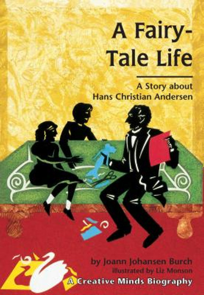 A Fairy-Tale Life: A Story about Hans Christian Anderson (Paperback)