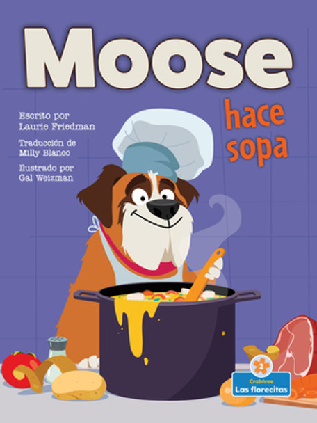 Moose Hace Sopa (Moose Makes Soup) (Library Binding)