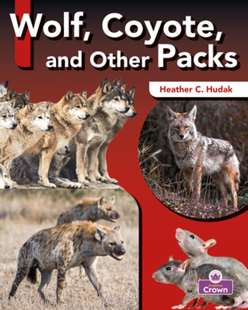 Wolf, Coyote, and Other Packs (Library Binding)