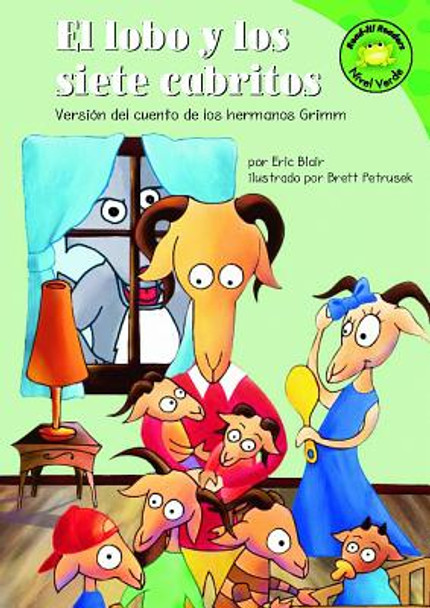 El Lobo Y Los Siete Cabritos: Versión del Cuento de Los Hermanos Grimm (Hardcover)