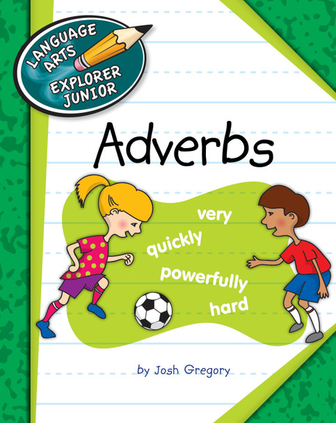 Explorer Junior Library: Adverbs (Library binding)