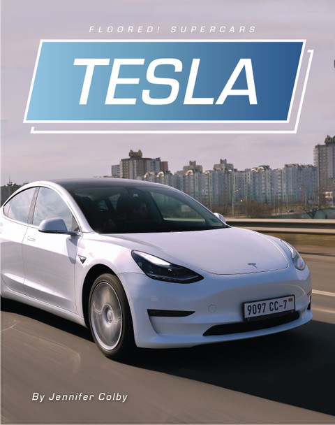 Floored! Supercars: Tesla (Library binding)
