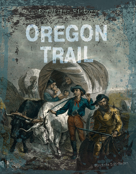 Surviving History: Oregon Trail (Paperback)