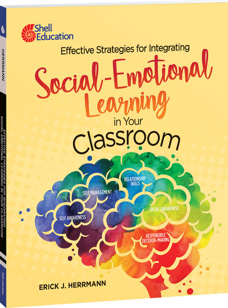 Effective Strategies for Integrating Social-Emotional Learning in Your Classroom,  (Paperback)