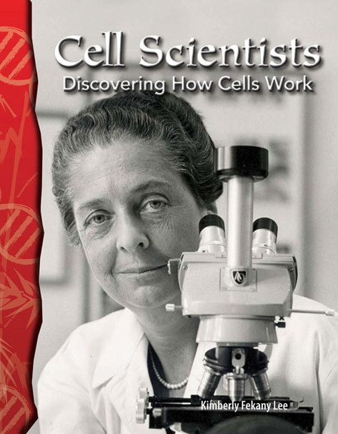 Cell Scientists, Discovering How Cells Work (Paperback)