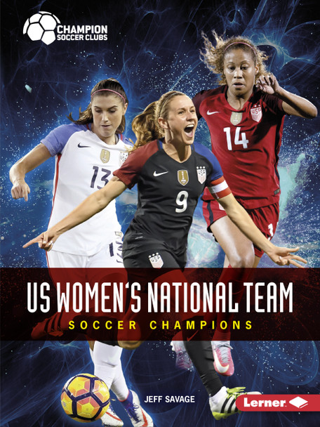 US Women's National Team: Soccer Champions (Paperback)