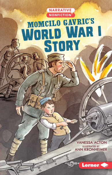 Momcilo Gavric's World War I Story (Paperback)