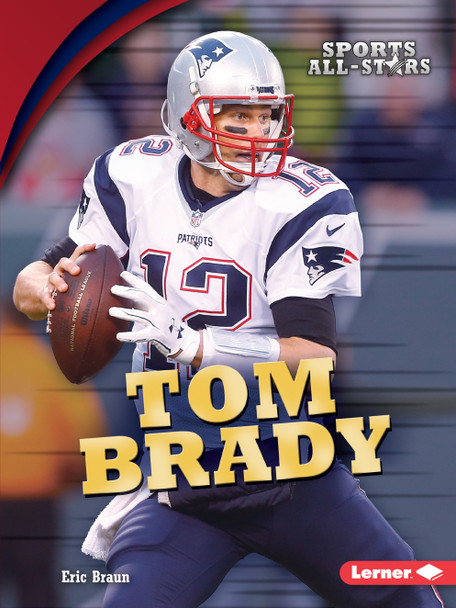 Tom Brady (Paperback) by Eric Braun