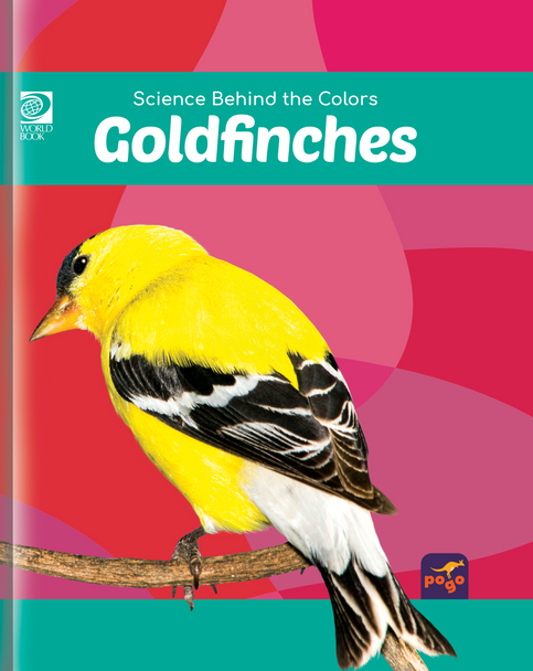 Science Behind the Colors: Goldfinches (Hardcover)