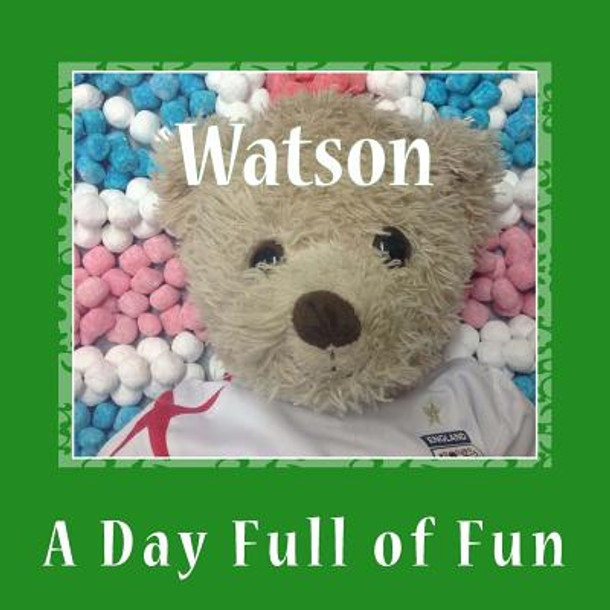 Watson: A Day Full of Fun (Paperback)