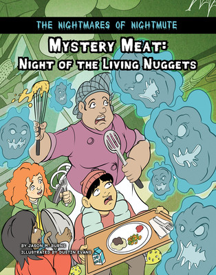 Mystery Meat: Night of the Living Nuggets (Paperback)