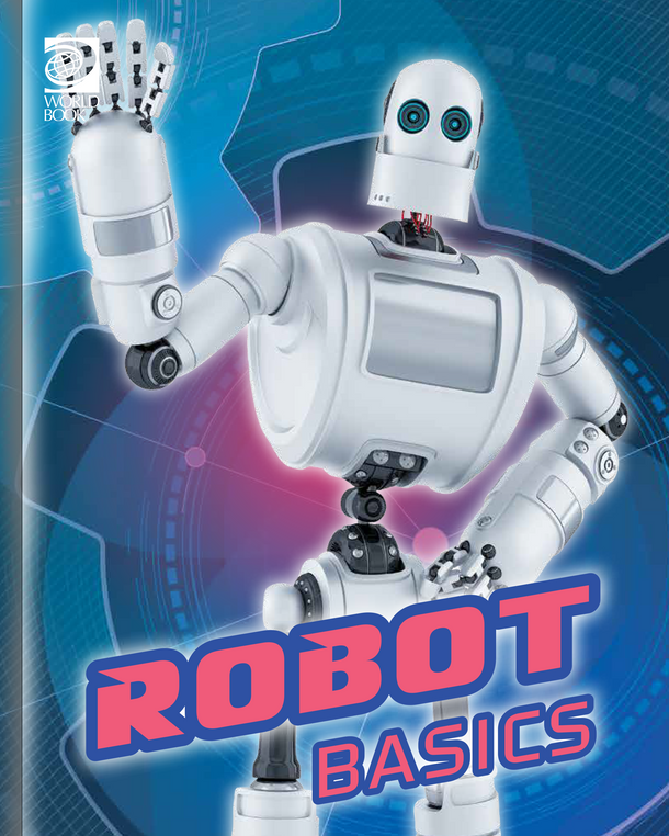 Robots: Robot Basics (Hardcover)