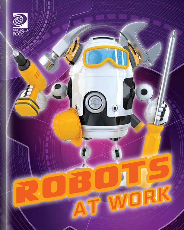 Robots: Robots at Work (Hardcover)