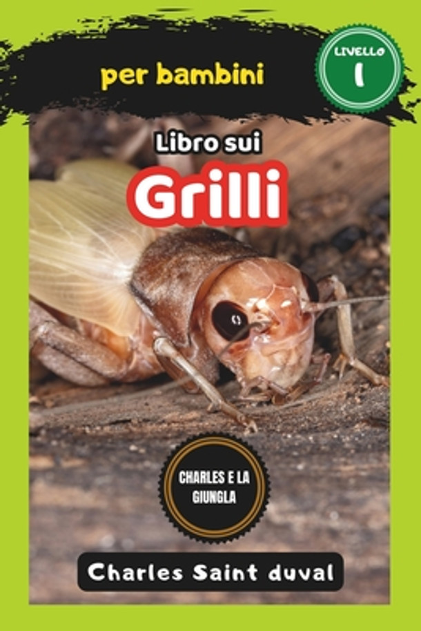 Charles e la Giungla: Libro sui grilli per bambini (Paperback)